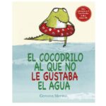 El cocodrilo al que no le gustaba el agua