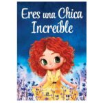 Eres una Chica Increíble
